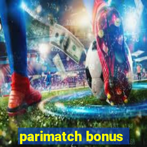 parimatch bonus